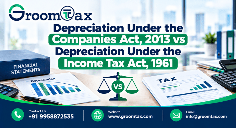 Depreciation Under the Companies Act, 2013 vs Depreciation Under the Income Tax Act,1961